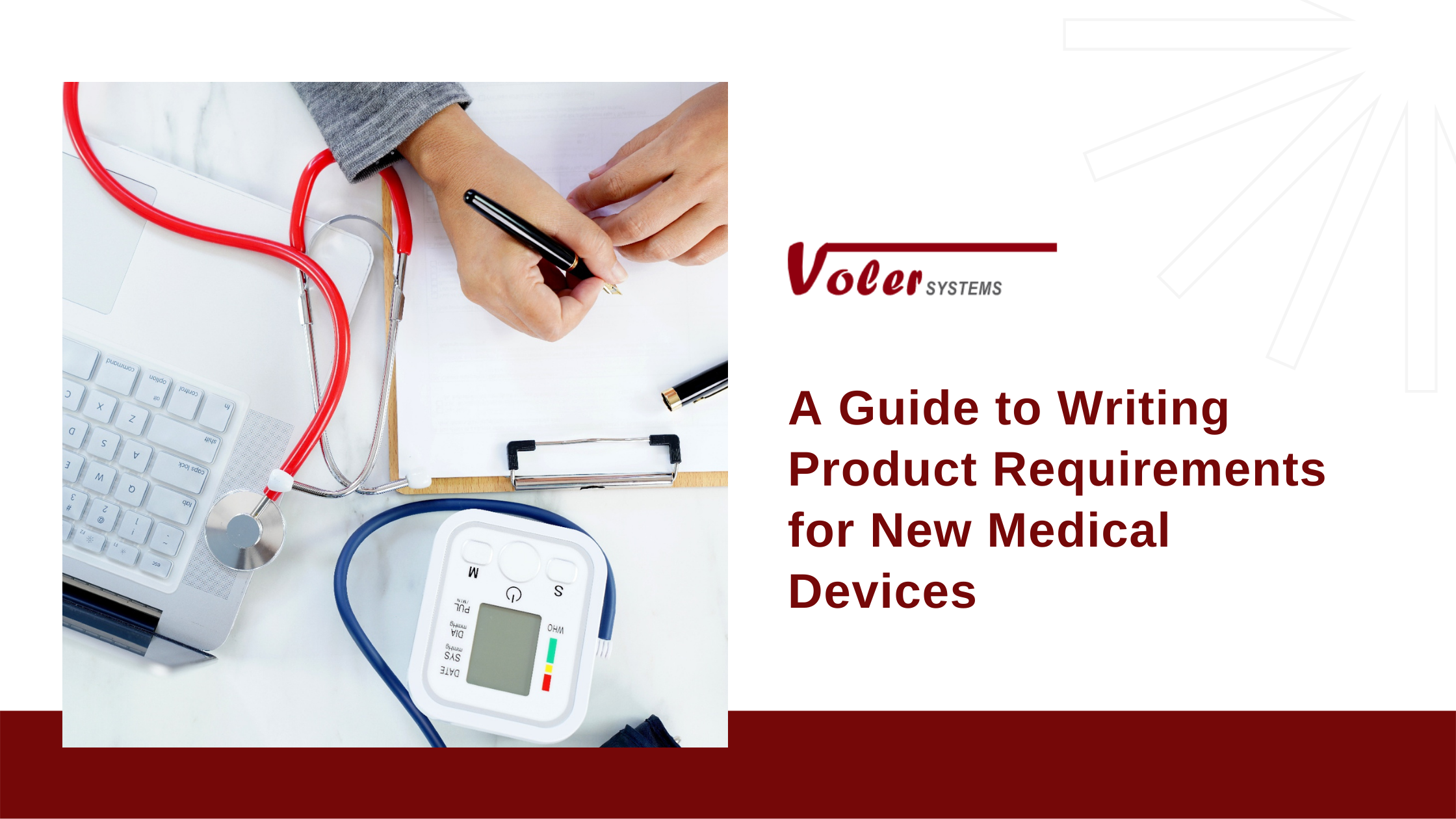 A Guide to Writing Product Requirements for New Medical Devices Voler